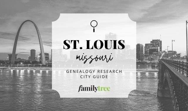 St Louis Genealogy City Guide from Family Tree Magazine