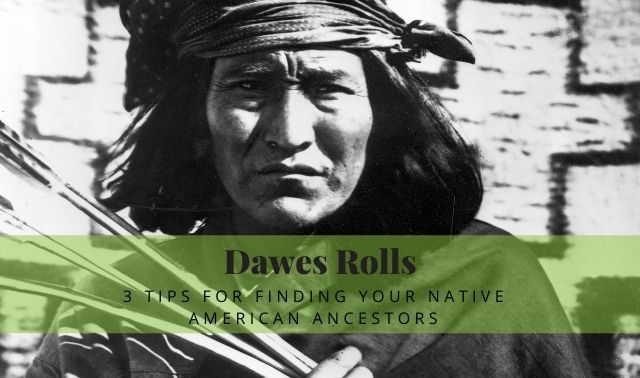 Old photo of American Indian overlayed with text about Dawes Rolls