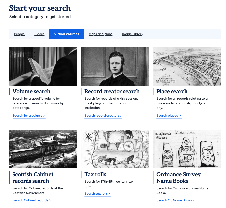 Webpage titled “Start your search” showing six search category options with images: Volume search, Record creator search, Place search, Scottish Cabinet records search, Tax rolls, Ordnance Survey Name Books. Ideal for those following a ScotlandsPeople guide, this page helps you navigate key resources with ease.