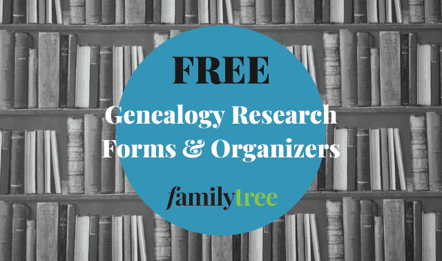 Free genealogy research forms and organizers from Family Tree Magazine.