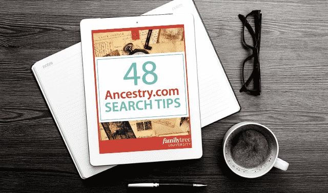 48 Ancestry.com Search Tips Free eBook