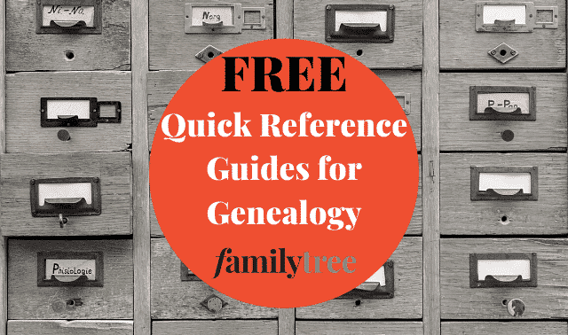 Free Genealogy Quick Reference Guides