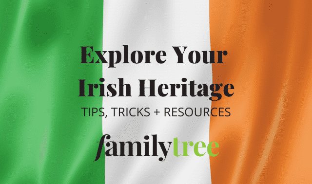 Explore Your Irish Heritage
