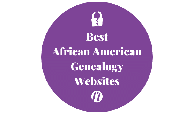 Best African American Genealogy Websites of 2022