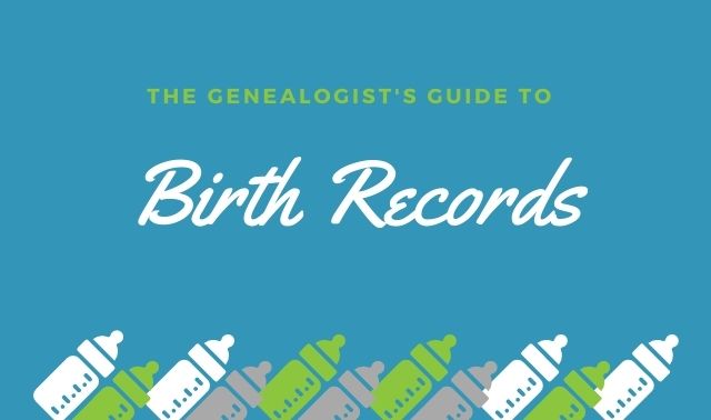 The Genealogist s Guide to Birth Records