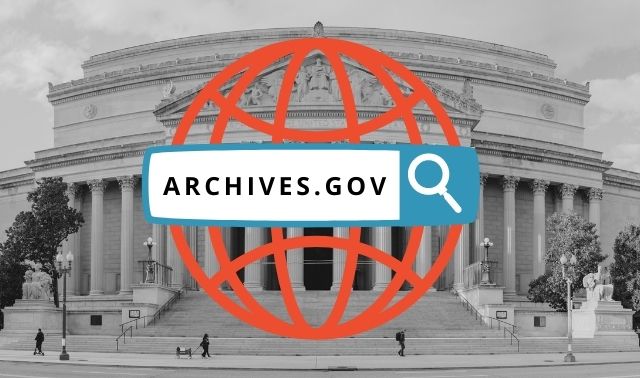 Photo of National Archives building overlayed with image of search bar that says "Archives.gov" and a globe