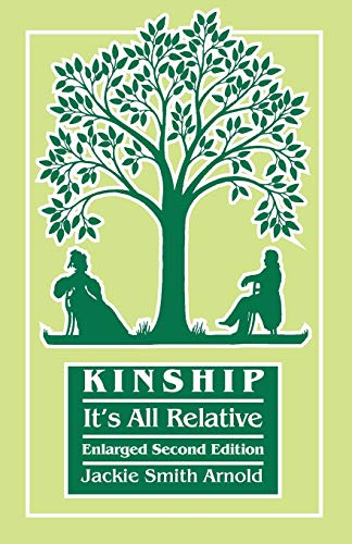 Kinship: It’s All Relative. Second Edition