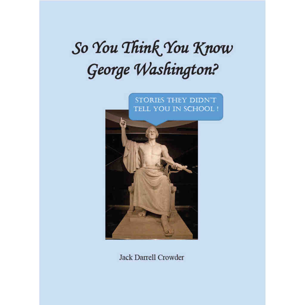 So you think you know George Washington?