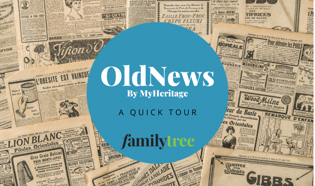 A blue circle labeled "OldNews By MyHeritage: A Quick Tour" overlays a background of vintage newspapers with various ads and articles. FamilyTree logo appears at the bottom.