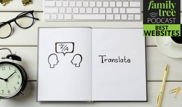 Open notebook on a desk with the word "Translate" and two head icons, near computer accessories and a Family Tree Podcast Best Websites label.