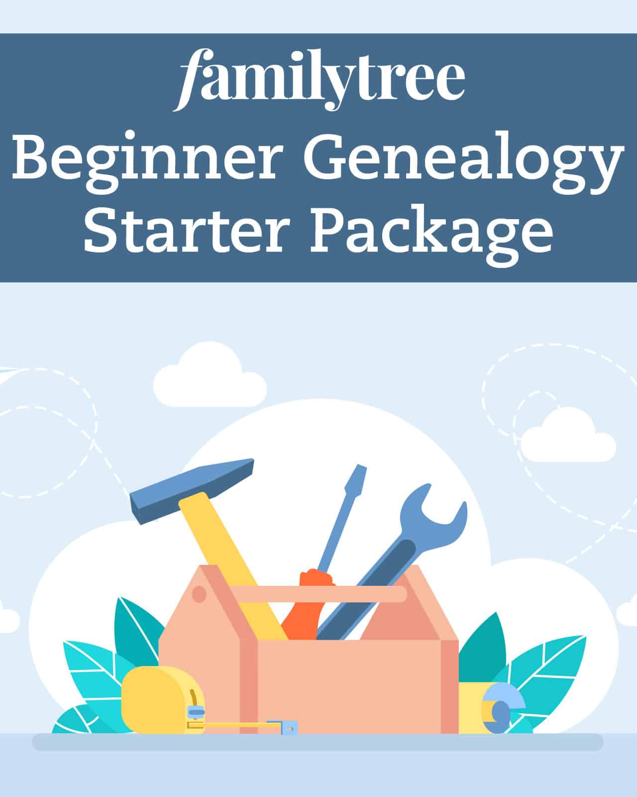 Illustration of a toolbox with tools and the text "familytree Beginner Genealogy Starter Package" on a blue background with clouds and leaves.